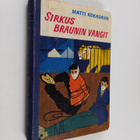 Matti Kokkonen : Sirkus Braunin vangit : seikkailuromaani... - pikkukuva 1