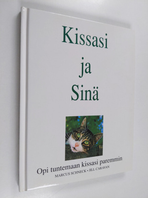 Marcus Schneck : Kissasi ja sinä