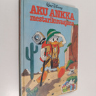 Walt Disney : Aku Ankka mestarikuvaajana : Disneyn satulu... - pikkukuva 1