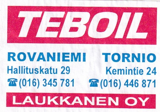 Rovaniemi - Tornio, TEBOIL, Laukkanen Oy     8/6