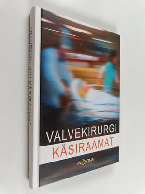 Ants Peetsalu : Valvekirurgi käsiraamat