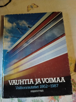 vauhtia ja vomaa valtion rautatiet 1862-1987