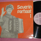 ESA PAKARINEN = SEVERI SUHONEN Severin Parhaat LP 1972 EX- - pikkukuva 1