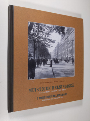 Riitta Pakarinen : Muistojen Helsingissä : kuva-albumi vu...