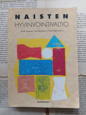 Anneli Anttonen (ym.) - Naisten hyvinvointivaltio (nid.)