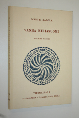 Martti Rapola : Vanha kirjasuomi