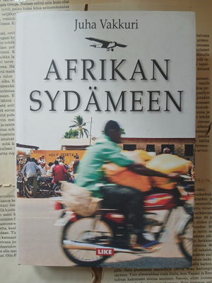 Juha Vakkuri - Afrikan sydämeen (sid.)