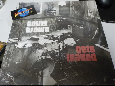 HOLLIS BROWN - GETS LOADED LP uusi (+)