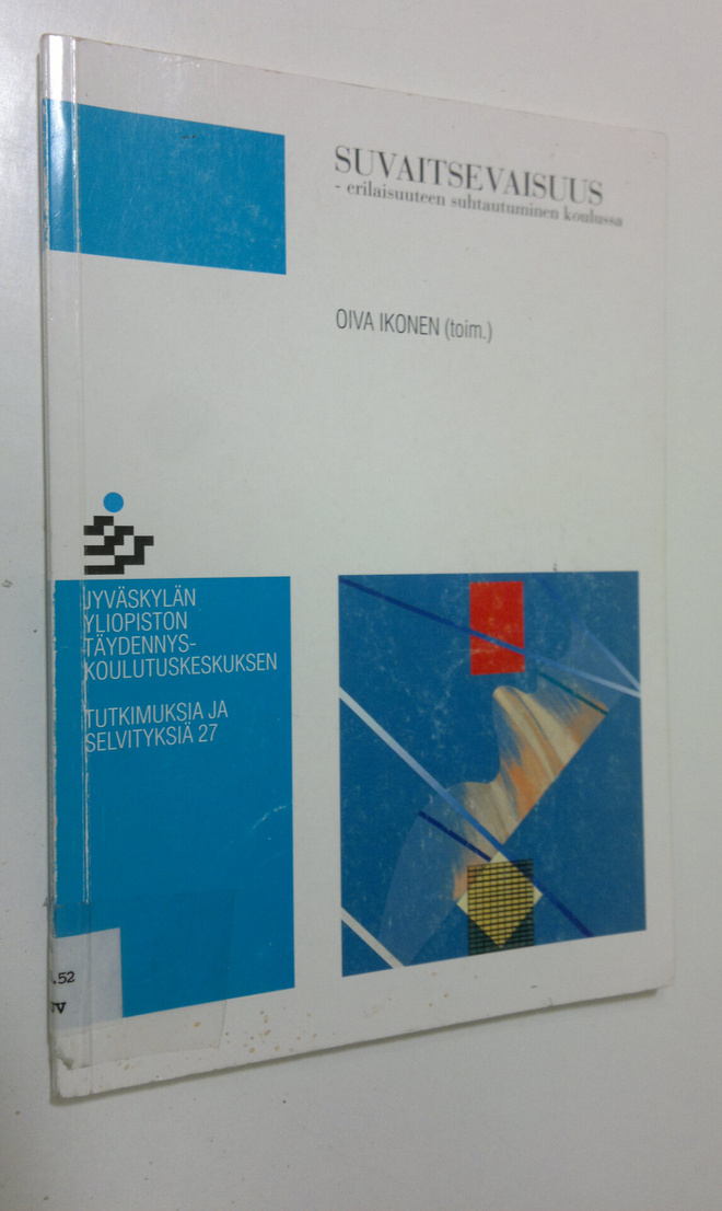 Ikonen Oiva : Suvaitsevaisuus : erilaisuuteen suhtautumin...