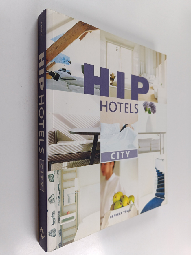 Herbert J. M. Ypma : Hip Hotels - City