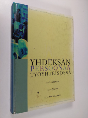 Ari Lindeman : Yhdeksän persoonaa työyhteisössä