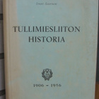 Iivari Saarinen: Tullimiesliiton historia 1906 - 1956. 292 s - pikkukuva 2