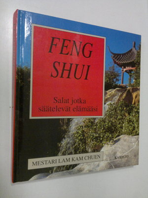 Kam Chuen Lam : Fengshui : salat, jotka säätelevät elämääsi