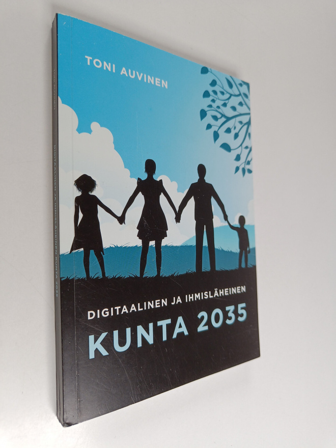 Toni Auvinen : Digitaalinen ja ihmisläheinen kunta 2035