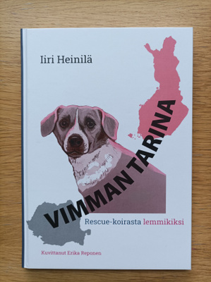 Vimman tarina / rescue-koirasta lemmikiksi