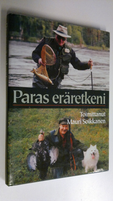 Mauri (toim.) Soikkanen : Paras eräretkeni