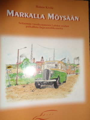 Kivilä: Markalla Möysään - Linja-auto Lahdessa