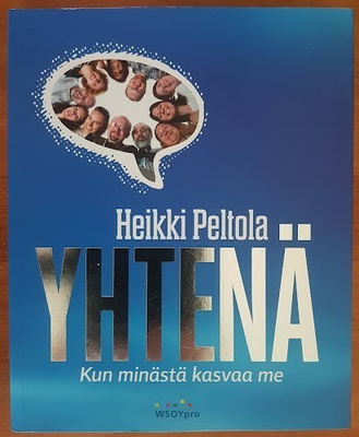 Heikki Peltola: Yhtenä - Kun minästä kasvaa me