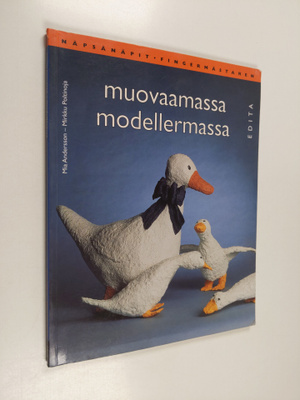 Mia Andersson : Muovaamassa = Modellermassa