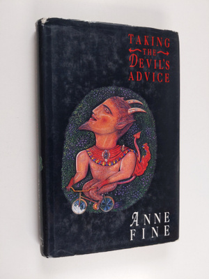 Anne Fine : Taking the Devil's Advice
