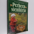 Heikki Kotiranta : Perheen sienikirja - pikkukuva 1