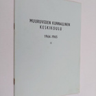 Muuruveden kunnallinen keskikoulu 1964-1965 II - pikkukuva 1