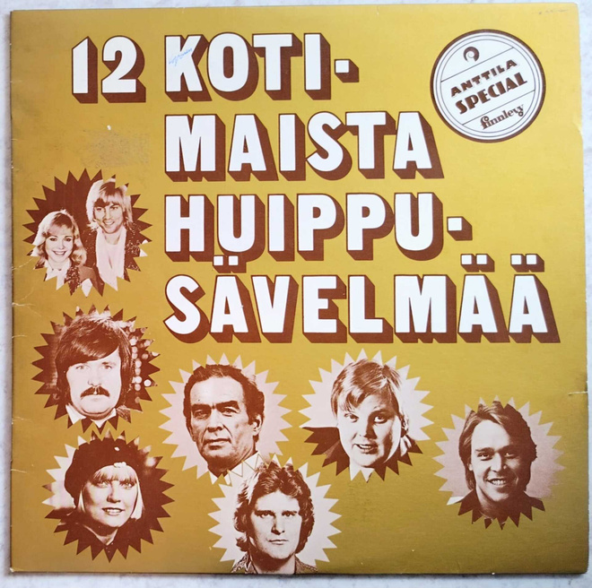 ANTTILA SPECIAL : 12 kotimaista huippusävelmää – LP 1978