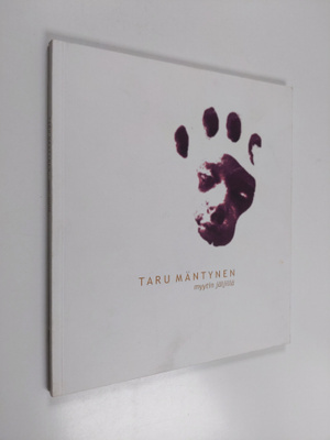 Taru Mäntynen : Myytin jäljillä (signeerattu, tekijän omi...