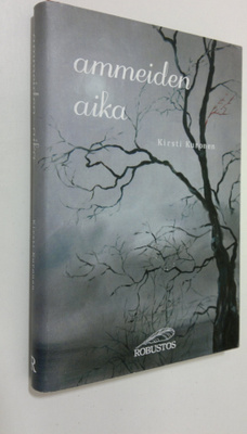Kirsti Kuronen : Ammeiden aika : kaihonaivistinen melodraama