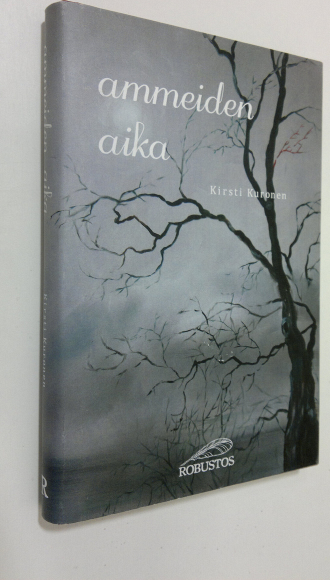Kirsti Kuronen : Ammeiden aika : kaihonaivistinen melodraama