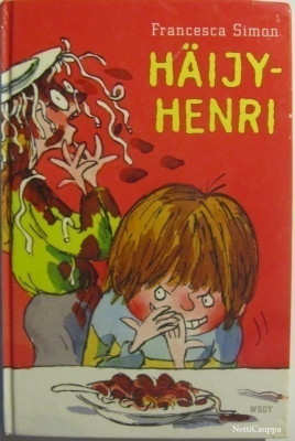 Francesca Simon • Häijy-Henri