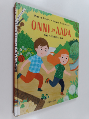 Maria Kuutti : Onni ja Aada päiväkodissa