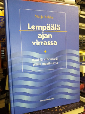 KALSKE :  LEMPÄÄLÄ AJAN VIRRASSA
