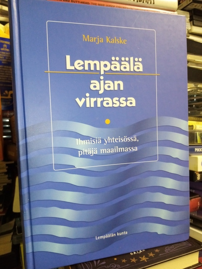 KALSKE :  LEMPÄÄLÄ AJAN VIRRASSA