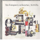 BO KOSPERS ORKESTER HITTILLS CD - pikkukuva 1