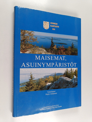 Pentti (toim.) Alalammi : Suomen kartasto 350, Maisemat, ...