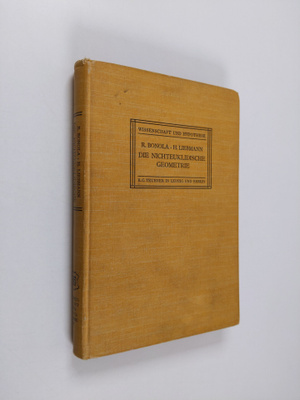 Heinrich Liebmann ym. : Die nichteuklidische Geometrie : ...