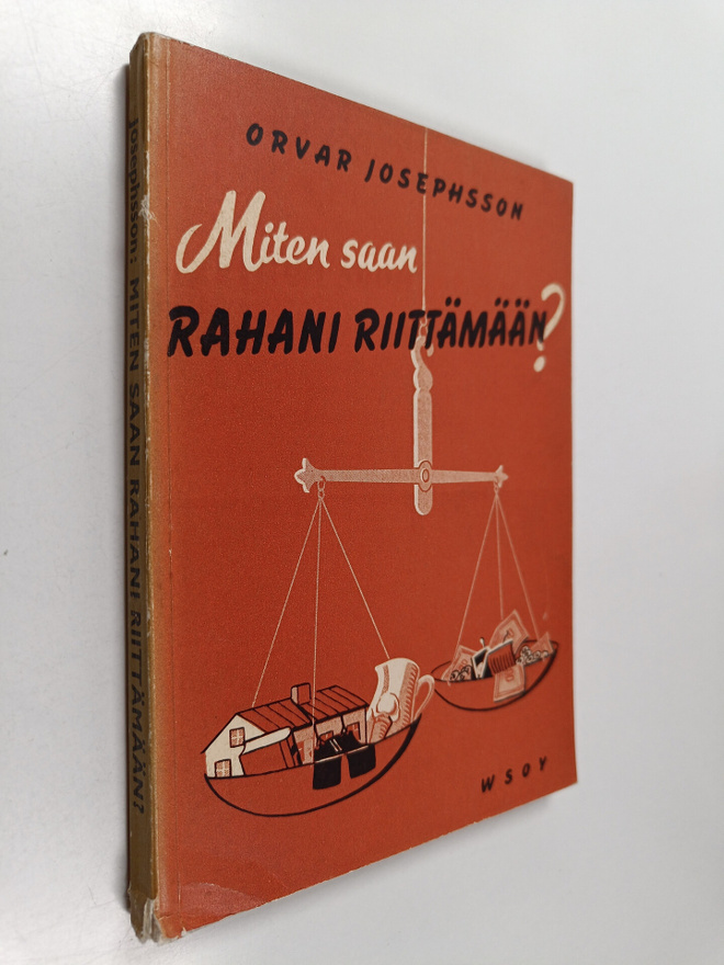 Orvar Josephsson : Miten saan rahani riittämään