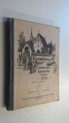 K. H. E. (toim) : Kotimatkalla : evankelinen kalenteri 1903