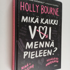 Holly Bourne : Mikä kaikki voi mennä pieleen - pikkukuva 1