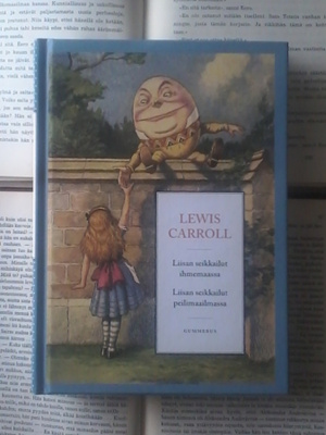 Lewis Carroll - Liisan seikkailut ihmemaassa... & (sid.)