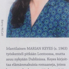 MARIAN KEYES: NAINEN JOKA VARASTI ELÄMÄNI (KOVAKANTINEN) - pikkukuva 3