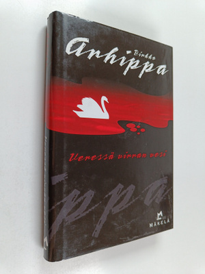 Pirkko Arhippa : Veressä virran vesi : jännitysromaani
