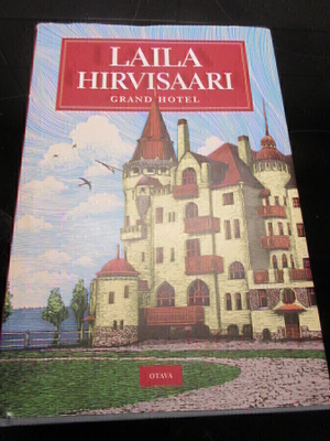Laila Hirvisaari Grand Hotel