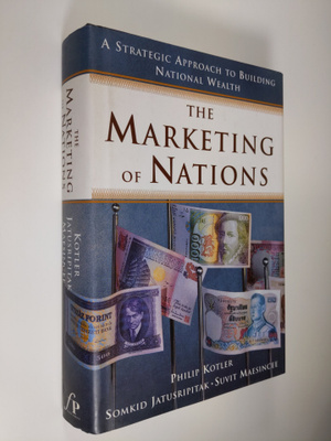 Philip Kotler ym. : The marketing of nations - a strategi...