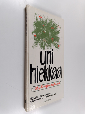 Kirsti Kivinen ym. : Unihiekkaa : Hyvänyön satuja