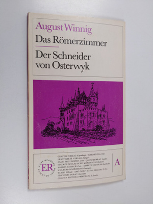 August Winnig : Das römerzimmer ; Der schneider von Osterwyk
