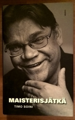 Timo Soini: Maisterisjätkä (sid.)