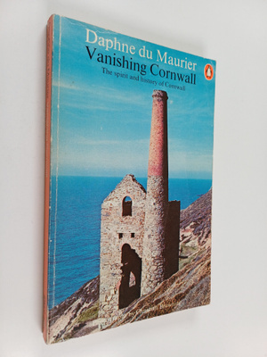 Daphne Du Maurier : Vanishing Cornwall