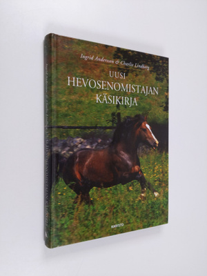 Ingrid Andersson : Uusi hevosenomistajan käsikirja